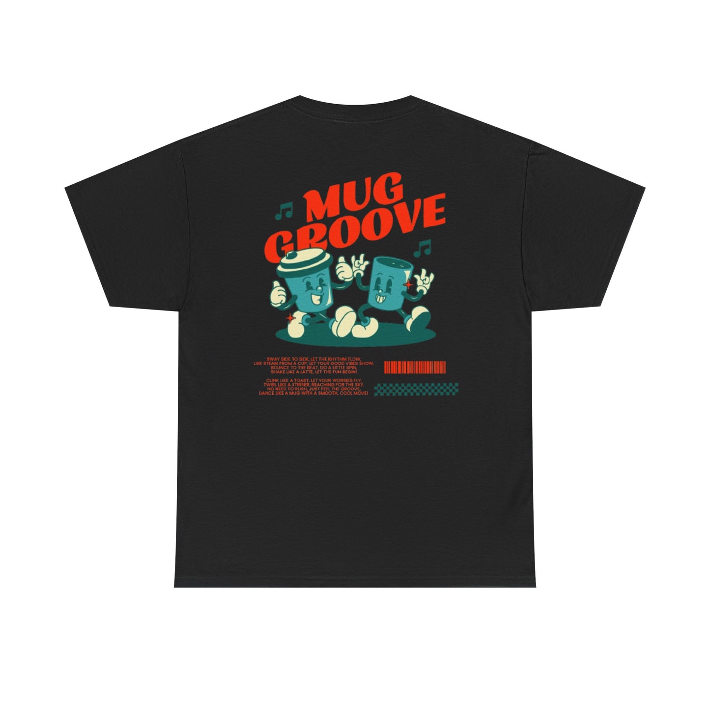Mug Groove - Unisex Heavy Cotton