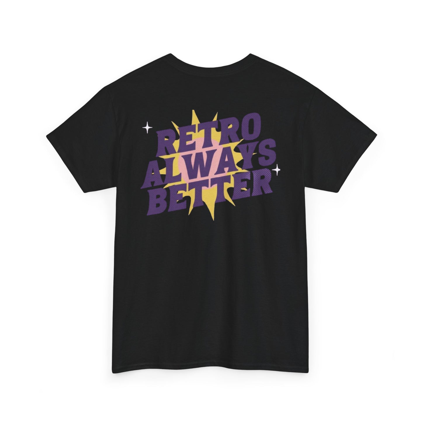 Retro Always Better - Unisex Heavy Cotton