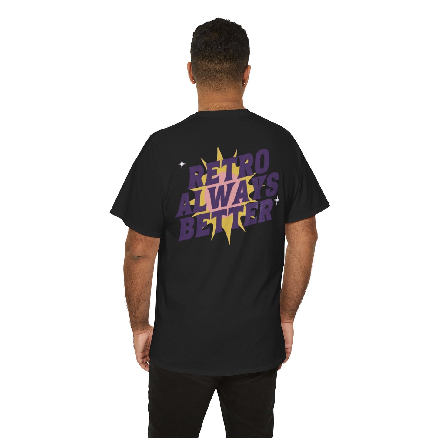 Retro Always Better - Unisex Heavy Cotton