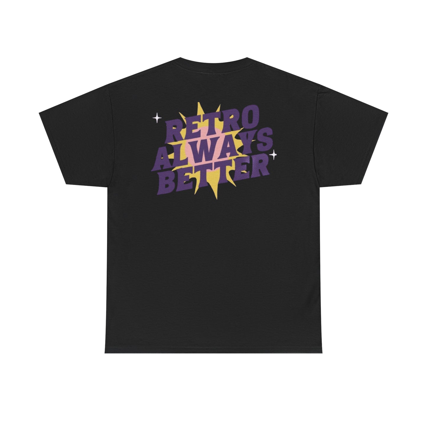 Retro Always Better - Unisex Heavy Cotton