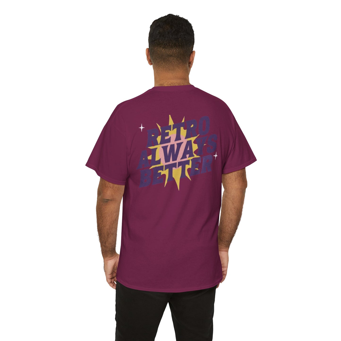 Retro Always Better - Unisex Heavy Cotton
