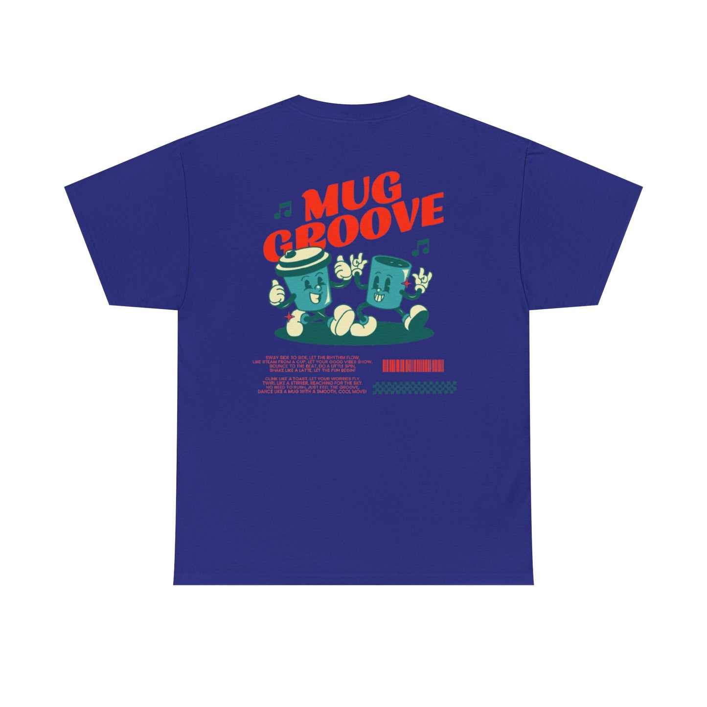 Mug Groove - Unisex Heavy Cotton