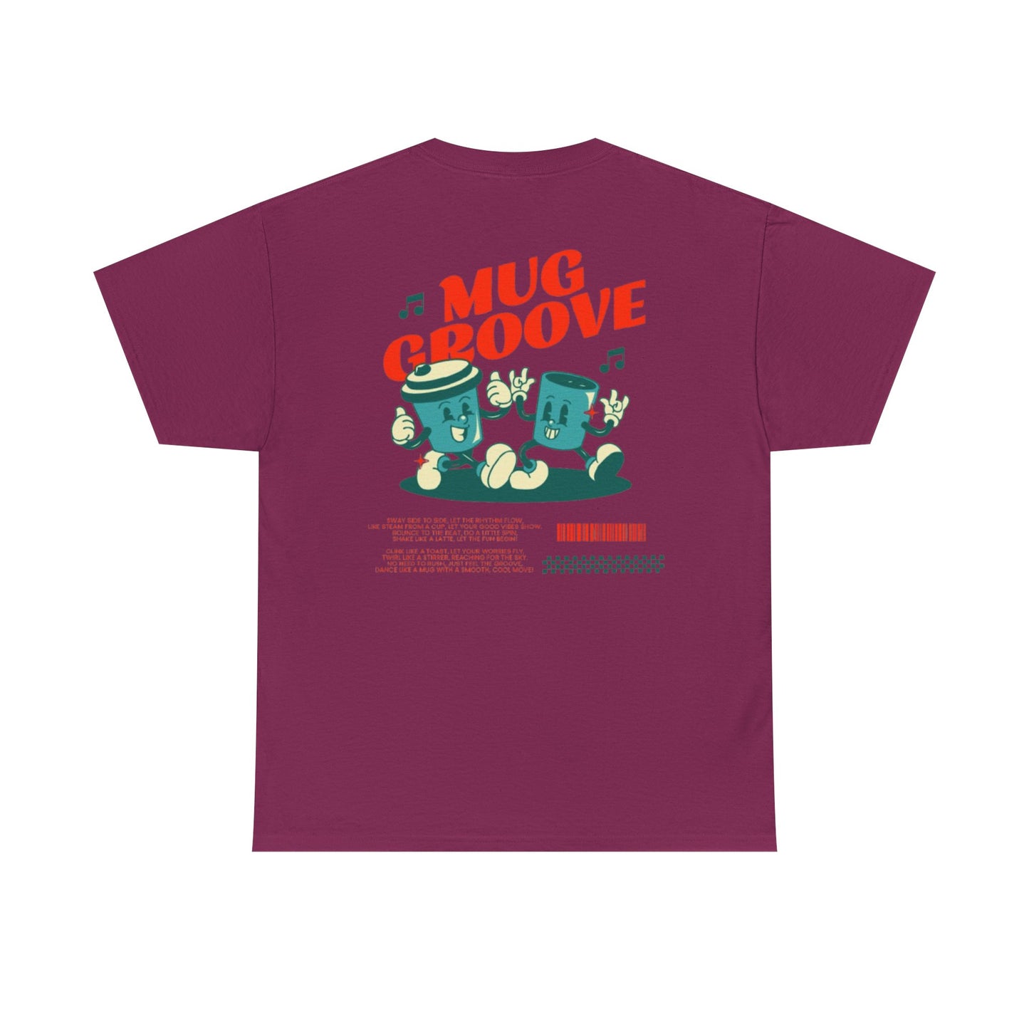 Mug Groove - Unisex Heavy Cotton