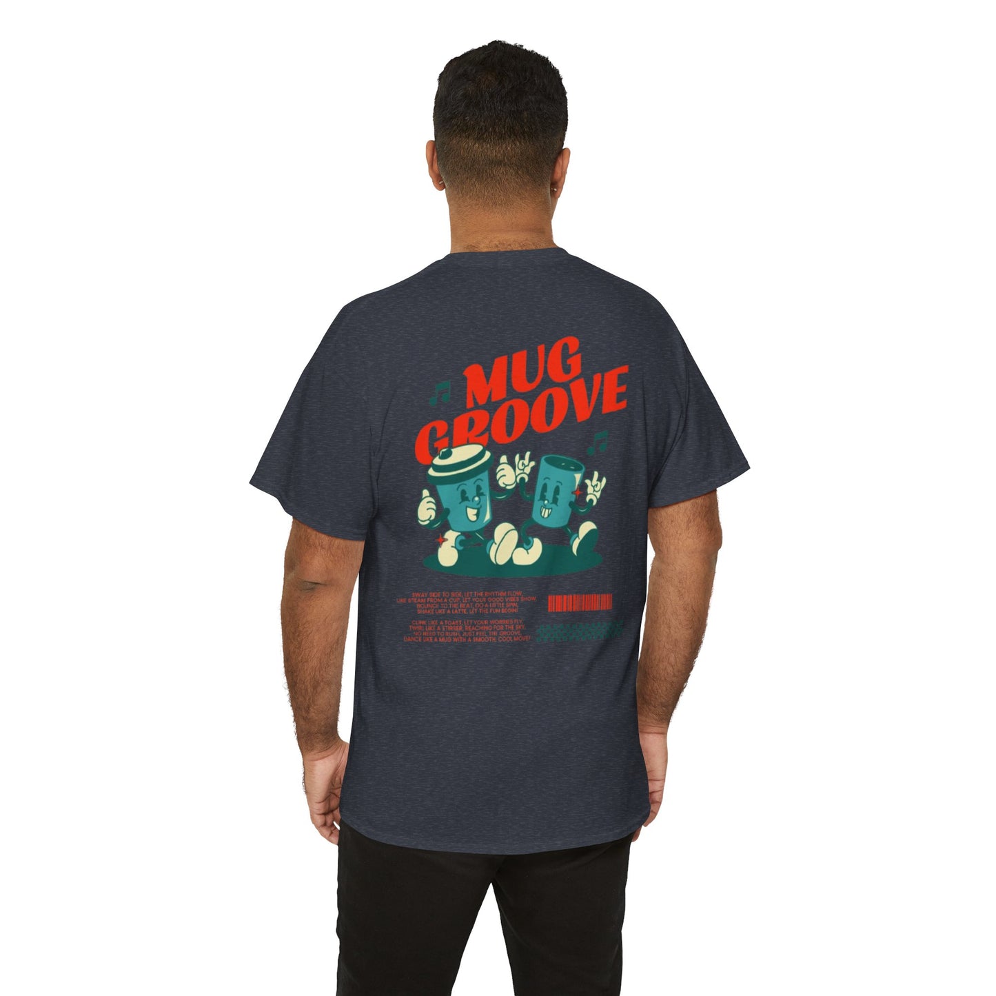 Mug Groove - Unisex Heavy Cotton