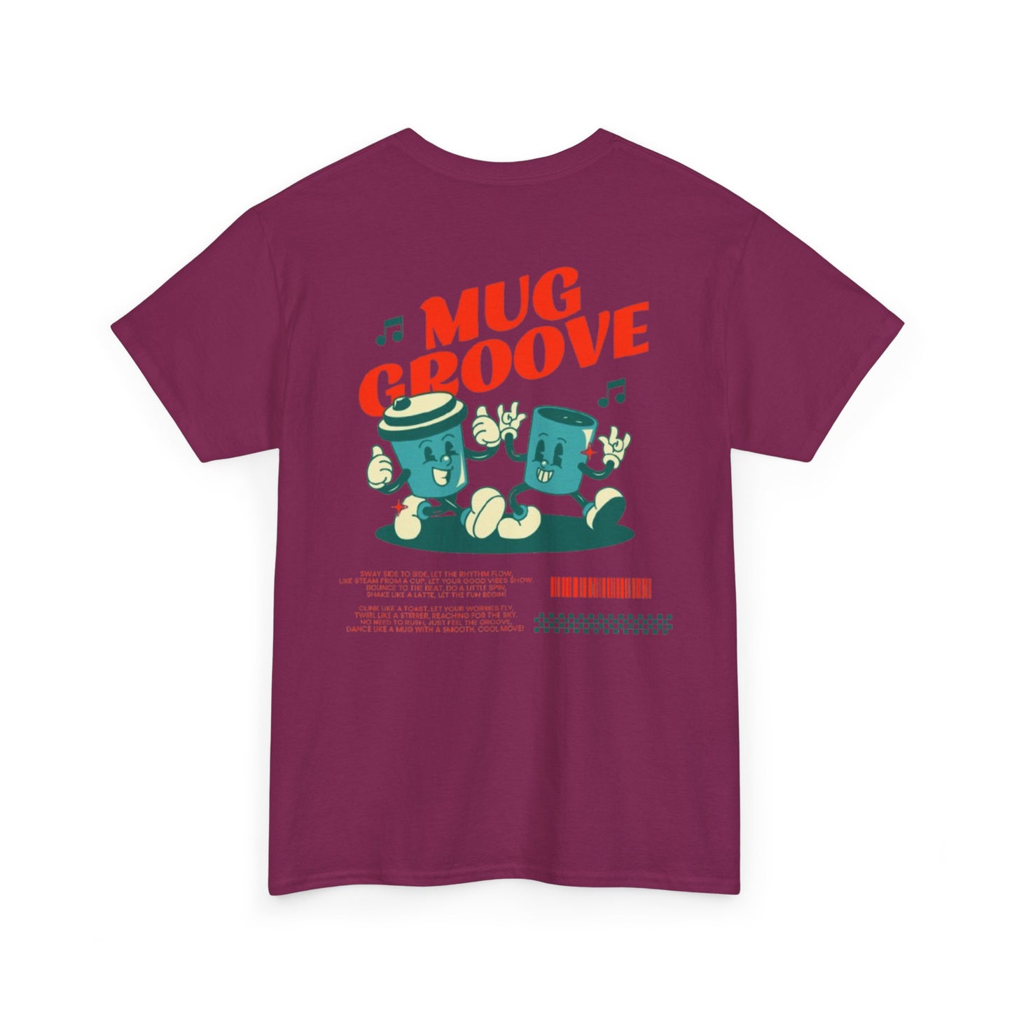Mug Groove - Unisex Heavy Cotton