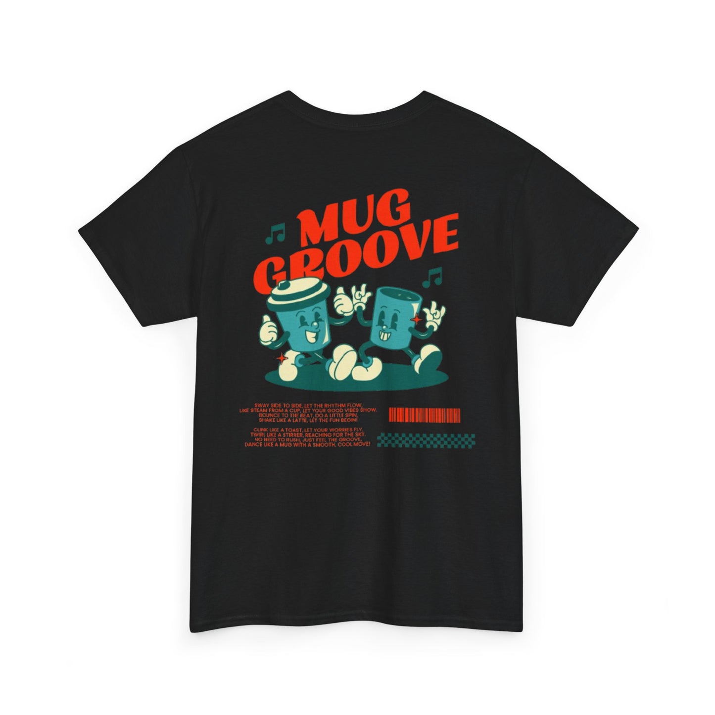 Mug Groove - Unisex Heavy Cotton