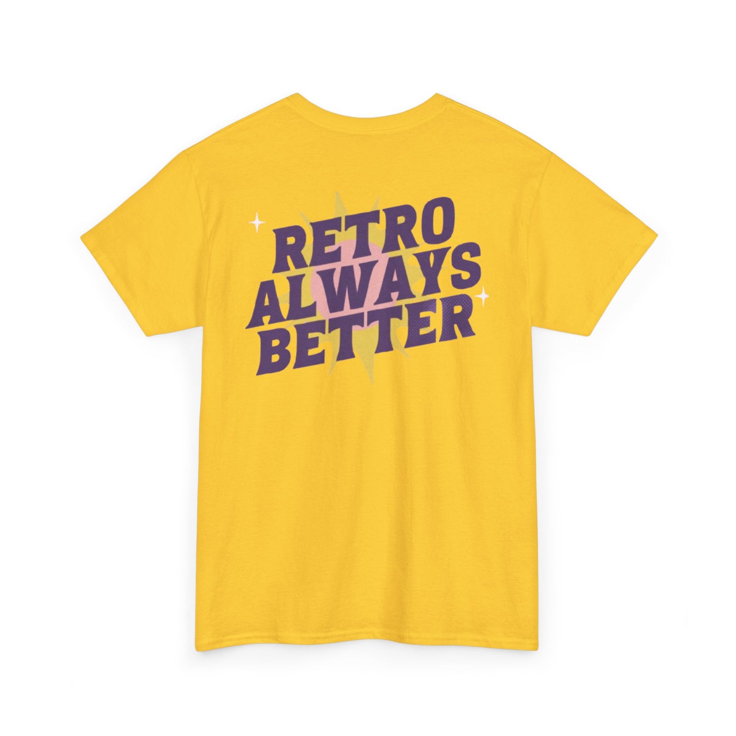 Retro Always Better - Unisex Heavy Cotton
