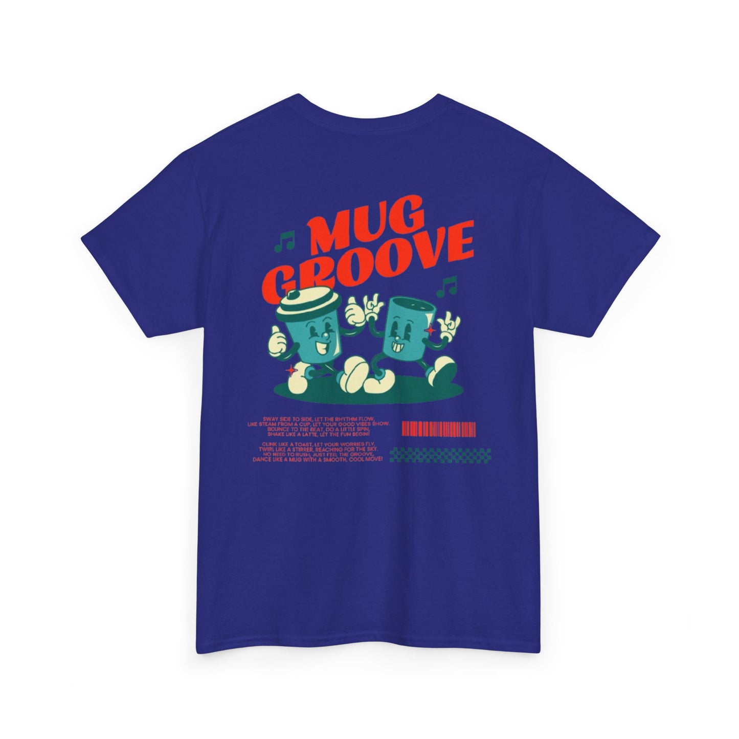 Mug Groove - Unisex Heavy Cotton