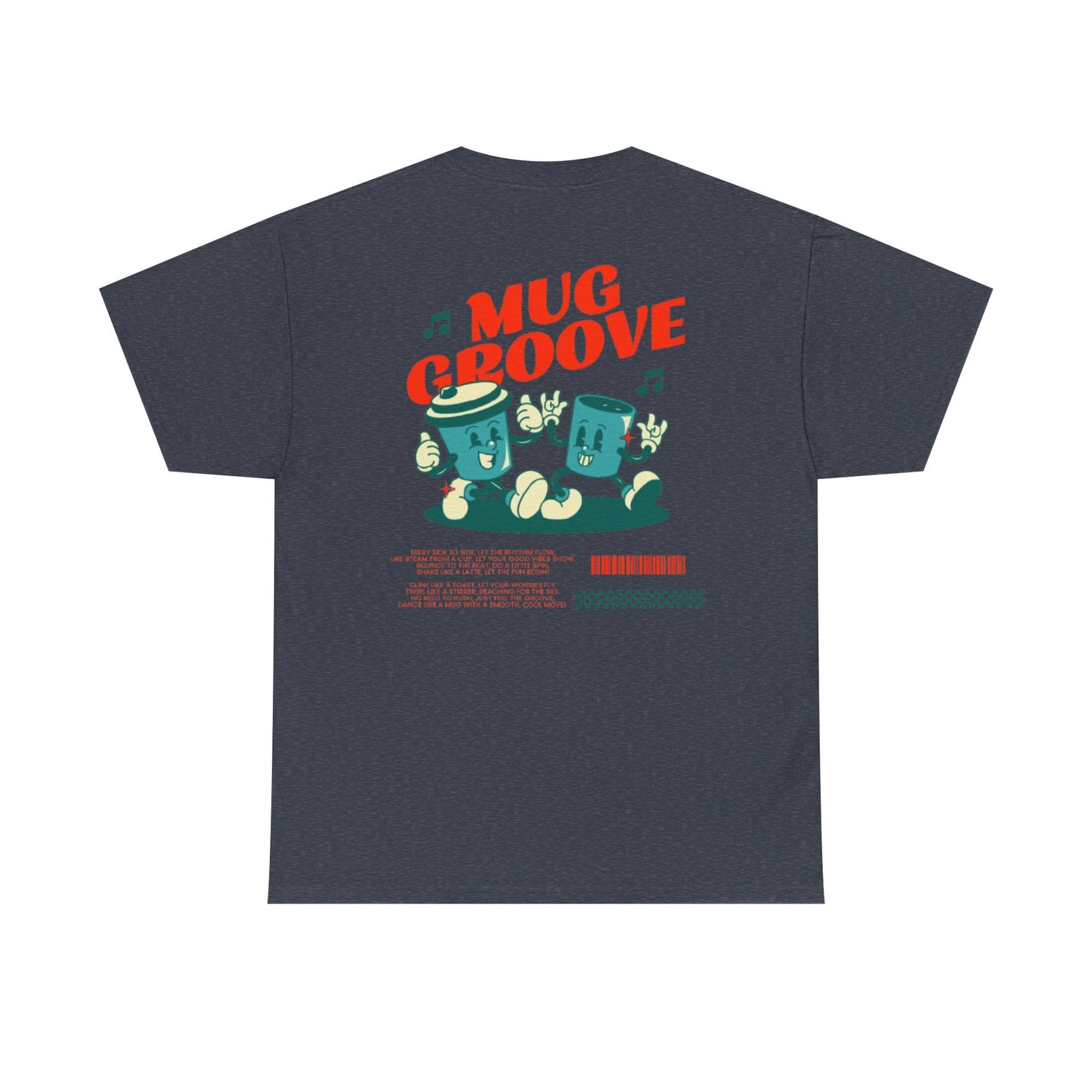 Mug Groove - Unisex Heavy Cotton