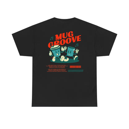 Mug Groove - Unisex Heavy Cotton