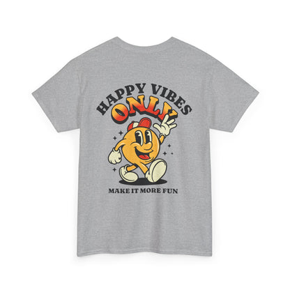 Happy Vibes Only - Unisex Heavy Cotton