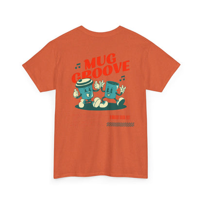 Mug Groove - Unisex Heavy Cotton