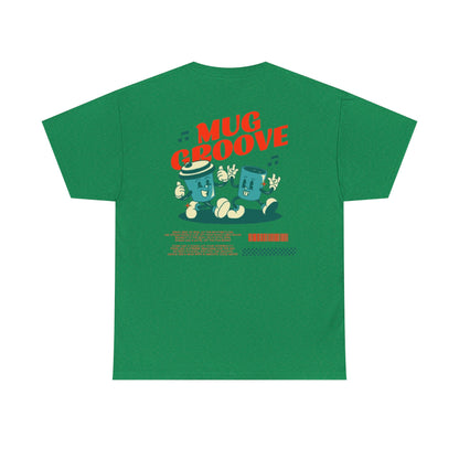 Mug Groove - Unisex Heavy Cotton