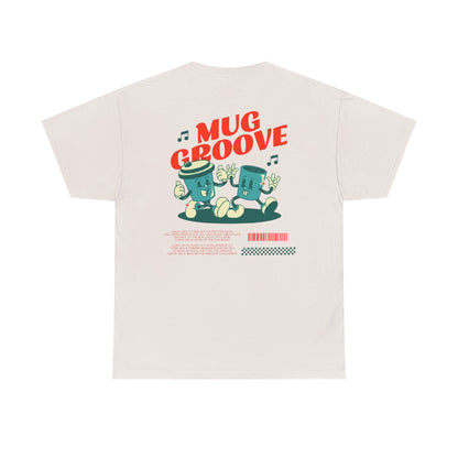 Mug Groove - Unisex Heavy Cotton