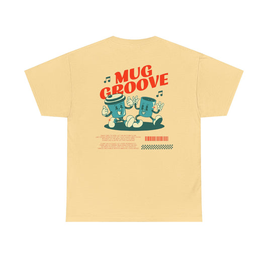 Mug Groove - Unisex Heavy Cotton