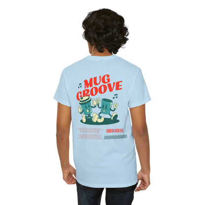 Mug Groove - Unisex Heavy Cotton