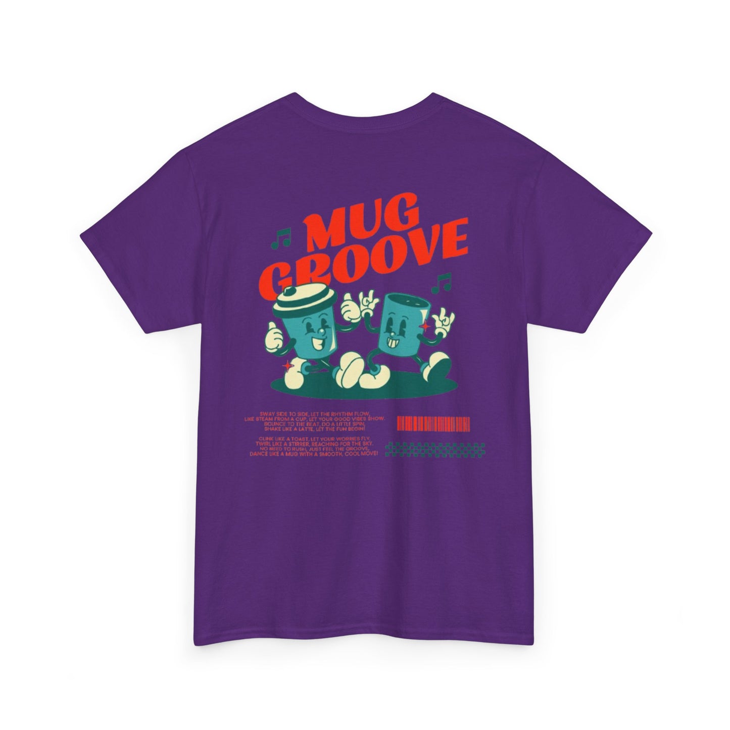 Mug Groove - Unisex Heavy Cotton