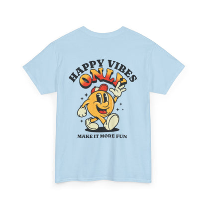 Happy Vibes Only - Unisex Heavy Cotton