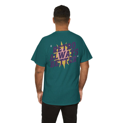 Retro Always Better - Unisex Heavy Cotton