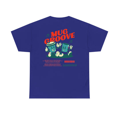 Mug Groove - Unisex Heavy Cotton