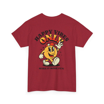 Happy Vibes Only - Unisex Heavy Cotton