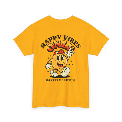 Happy Vibes Only - Unisex Heavy Cotton