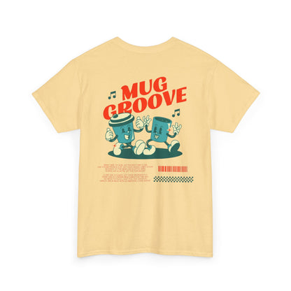 Mug Groove - Unisex Heavy Cotton