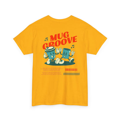 Mug Groove - Unisex Heavy Cotton