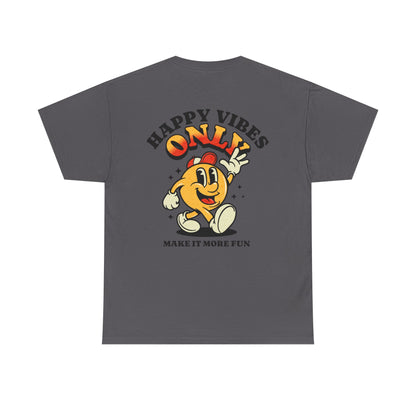 Happy Vibes Only - Unisex Heavy Cotton