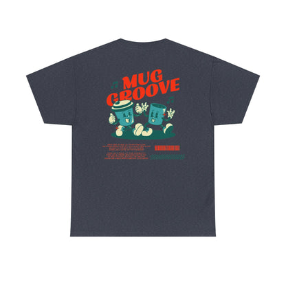 Mug Groove - Unisex Heavy Cotton