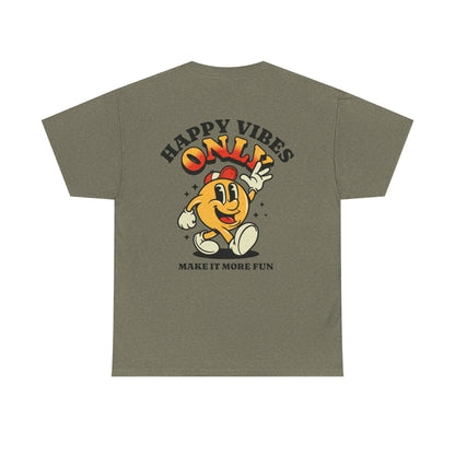 Happy Vibes Only - Unisex Heavy Cotton