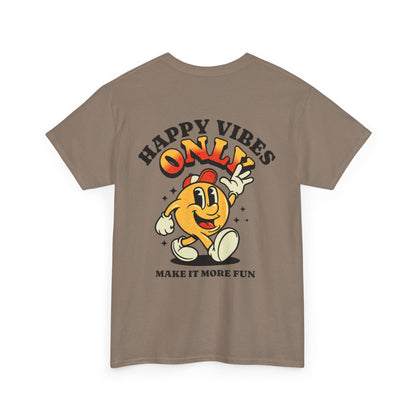 Happy Vibes Only - Unisex Heavy Cotton