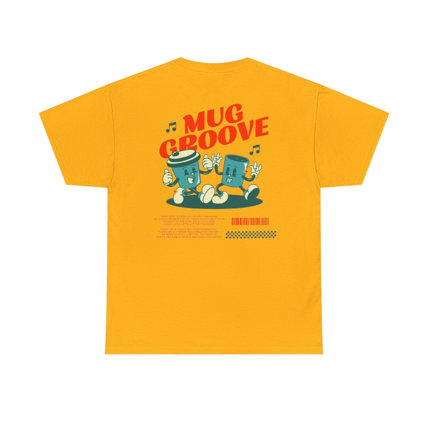 Mug Groove - Unisex Heavy Cotton