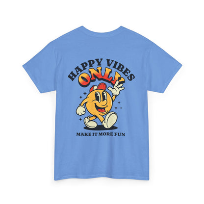 Happy Vibes Only - Unisex Heavy Cotton